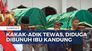 Kakak Adik Tewas Diduga Dibunuh Ibu Kandung